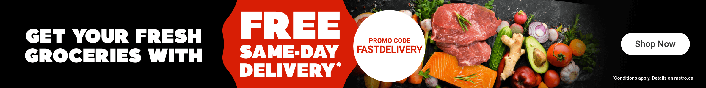 Get Your Fresh Groceries With Free Same-Day Delivery.* Promo Code FASTDELIVERY.