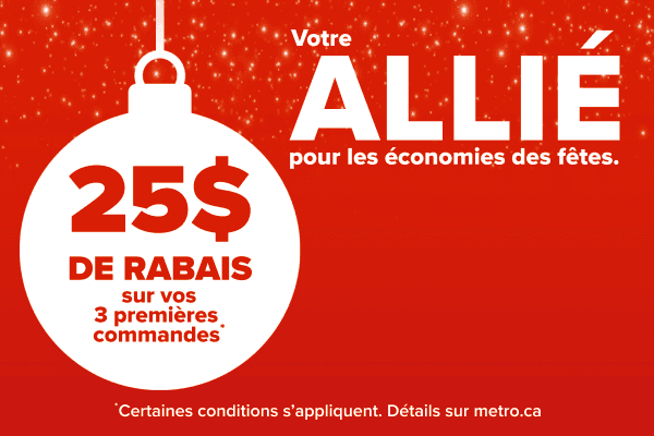 Votre allié pour les économies des fêtes. 25$ de rabais sur vos 3 premières commandes.