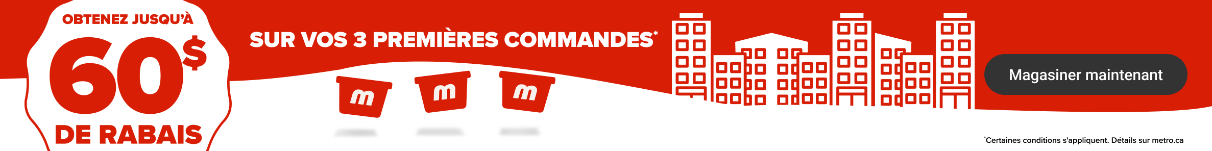 Obtenez 60$ de rabais sur vos 3 premières commandes