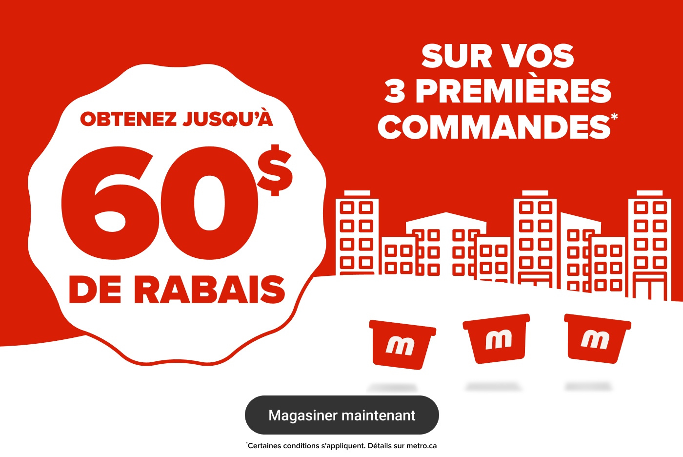 Obtenez 60$ de rabais sur vos 3 premières commandes
