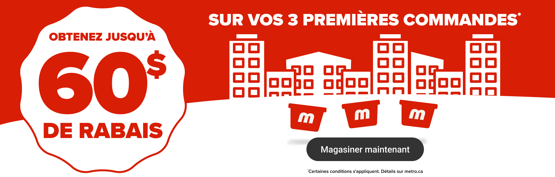 Obtenez 60$ de rabais sur vos 3 premières commandes