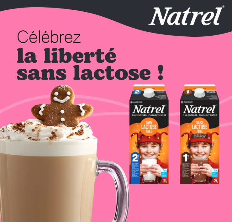 Célébrez la liberté sans lactose! NATREL Lait sans lactose, 2 L NATREL Lait au chocolat sans lactose, 2 L