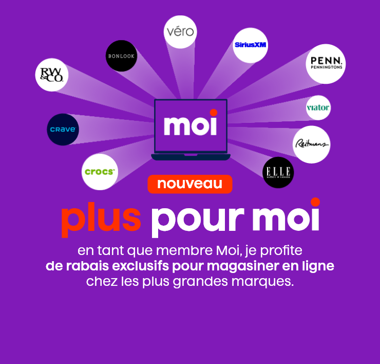 Nouveau. Plus pour Moi. En tant que membre Moi, je profite de rabais exclusifs pour magasiner en ligne chez les plus grandes marques.