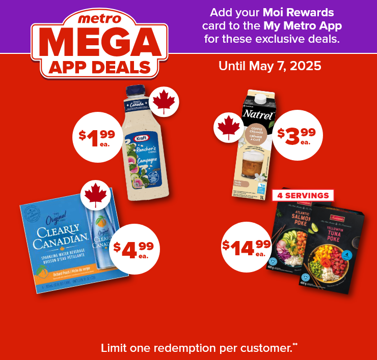 metro MEGA APP DEALS - Add your Moi Rewards Card to the My Metro App for These Exclusive Deals.
