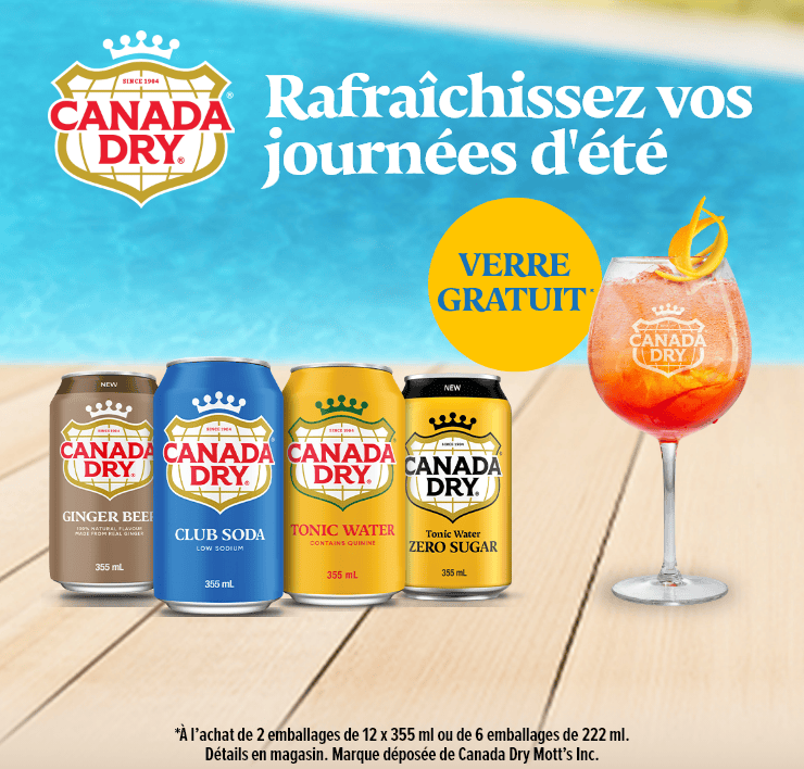 Canada Dry. Rafraîchissez vos journées d'été. Verre Gratuit*.