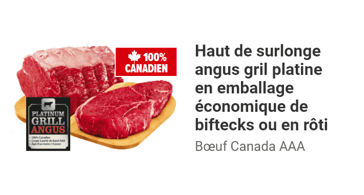 Haut de surlonge angus gril platine en emballage économique de biftecks ou en rôti, boeuf Canada AAA.