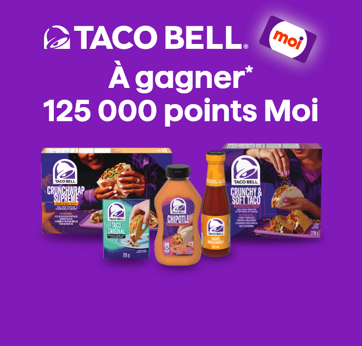 Taco Bell - À GAGNER* 125 000 points Moi