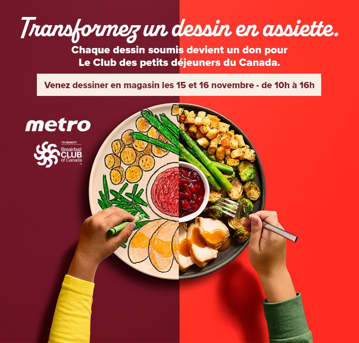 Transformez un dessin en assiette. Chaque dessin soumis devient un don pour Le Club des petits déjeuners du Canada. Venez dessiner en magasin les 15 et 16 novembre - de 10h à 16h.