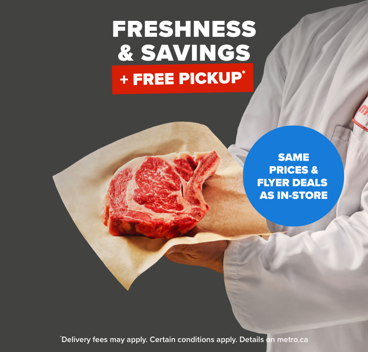 Freshness & Savings + Free Pickup. Same Prices & Flyer Deals as In-Store.
