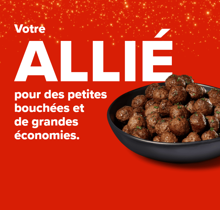 Votre ALLIÉ pour des petites bouchées et de grandes économies.