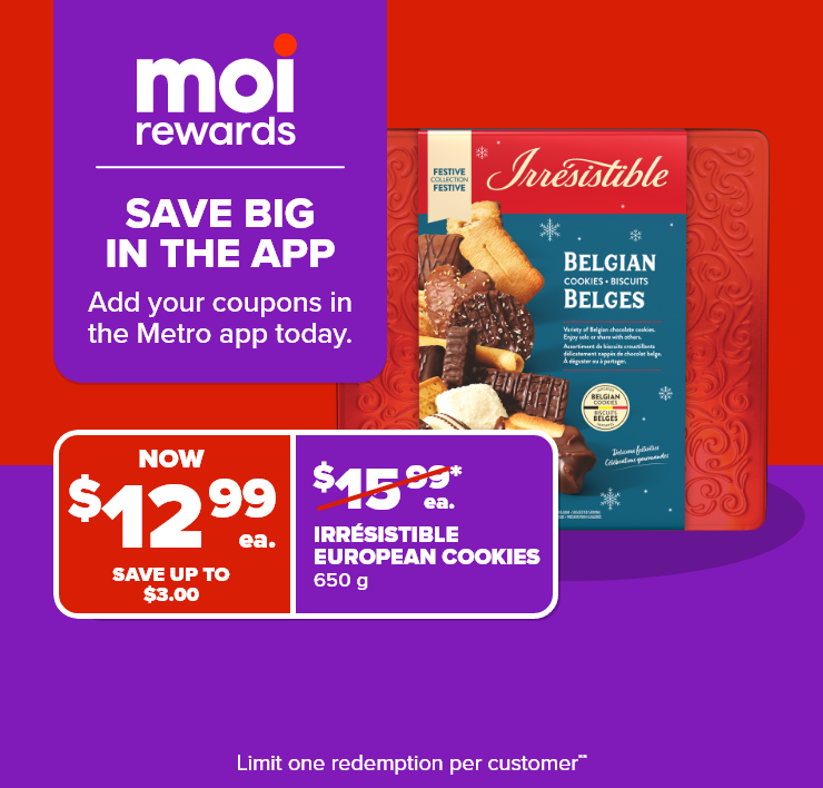 Moi Rewards. Save Big in the App. Add Your Coupons in the Metro App Today.