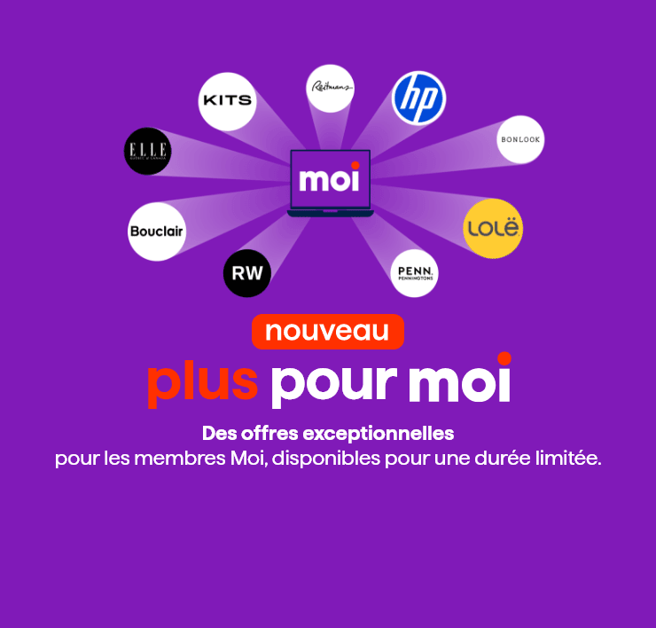 Plus pour Moi. En tant que membre Moi, je profite de rabais exclusifs pour magasiner en ligne chez les plus grandes marques.