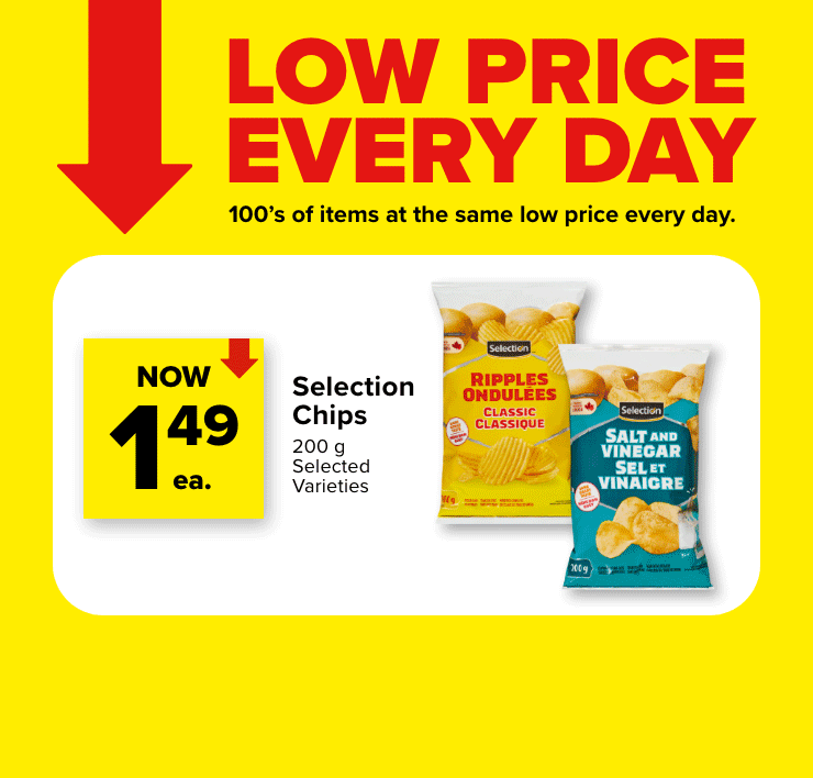 Low Price Every Day. 100's of Items at the Same Low Price Every Day.