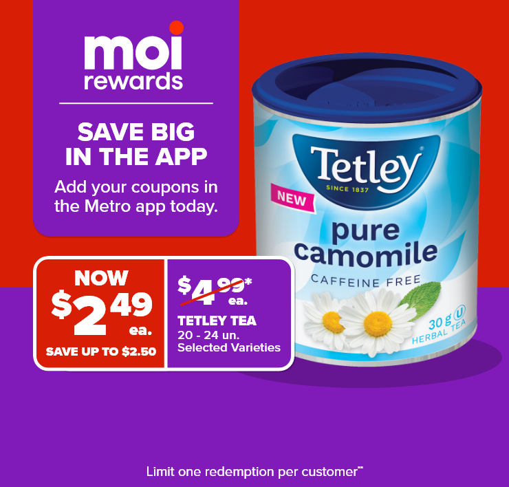 Moi Rewards. Save Big in the App. Add Your Coupons in the Metro App Today.