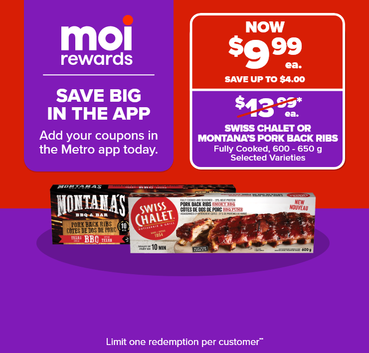 Moi Rewards. Save Big in the App. Add Your Coupons in the Metro App Today.