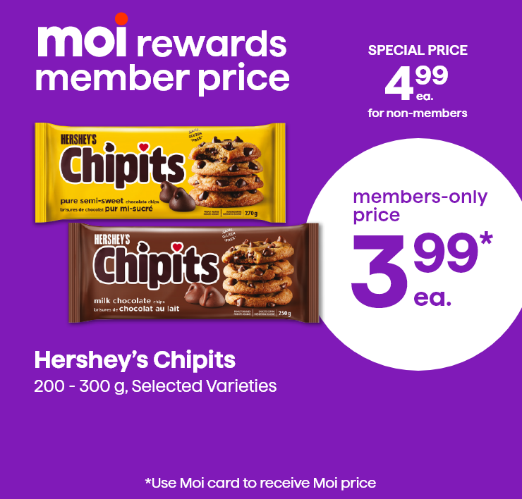 Moi Rewards Member Price. Chipits Hershey's, 200 - 300 g, , Selected Varieties.