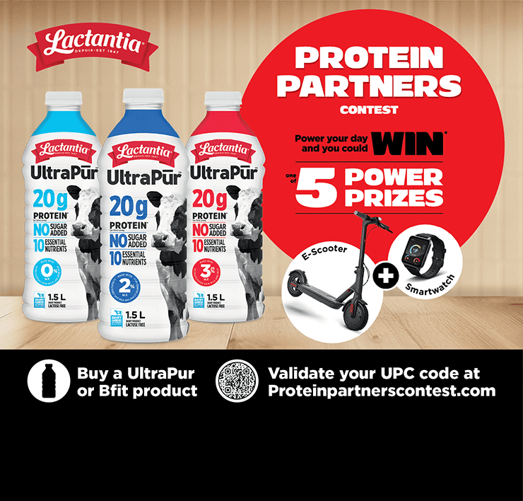 Lactantia. Protein Partners Contest. Power your Day and you Could Win* One of 5 Power Prizes : E-Scooter and Smartwatch. Buy a UltraPur or Bfit Product and Validate your UPC Code at Proteinpartnerscontest.com