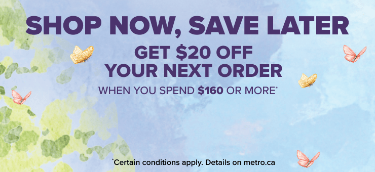 Shop Now, Save Later. Get $20 Off your Next Order When you Spend $160 or More.