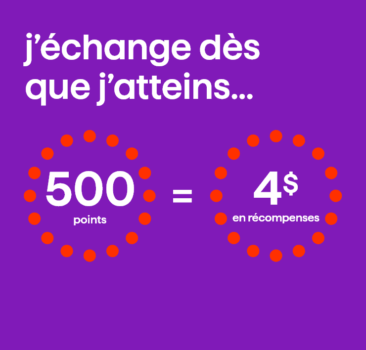 J'échange dès que j'atteins 500 points=4$ en récompenses.