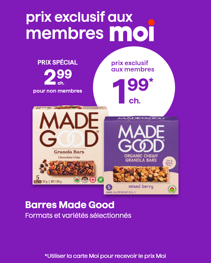 Prix exclusif aux membres Moi. Barres Made Good.