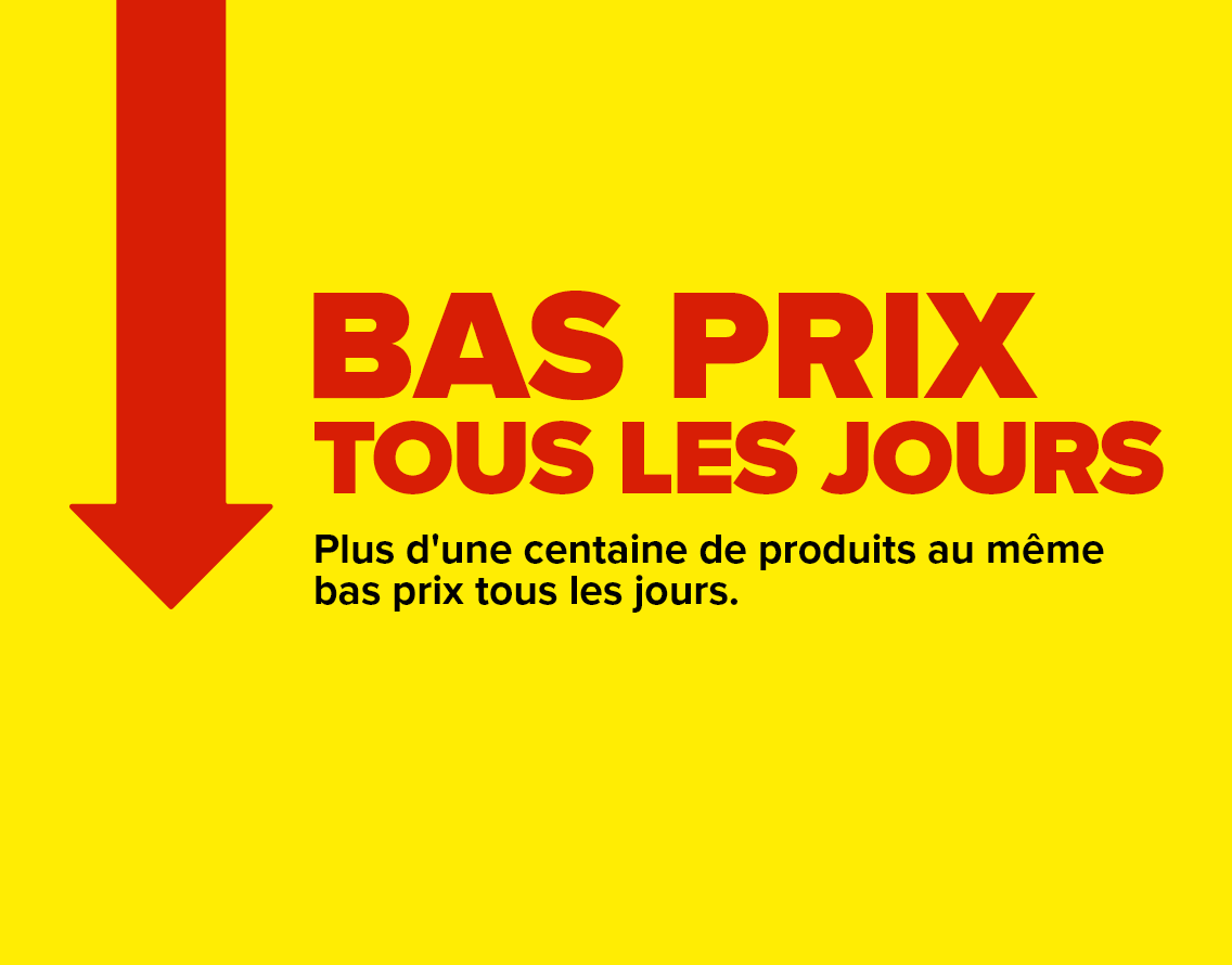 Bas prix tous les jours
