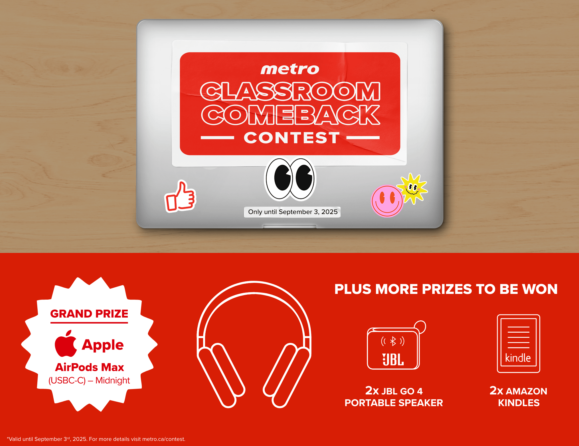 Classroom Comeback Contest. Only until September 3rd, 2025. Grand prize: Apple AirPods Max (USBC-C) – Midnight. Plus More Prizes to be Won: 2x JBL GO 4 Portable Speaker and 2x Amazon Kindles.