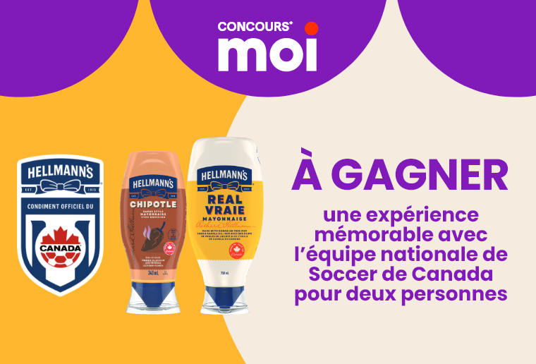 Concours Moi - Hellmann's - À gagner une expérience mémorable pour deux personnes avec l’équipe nationale de Soccer de Canada, d'une valeur approximative de 6 000 $.