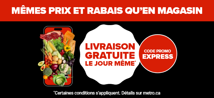 Même prix et rabais qu'en magasin. Livraison gratuire le jour même. Code promo EXPRESS