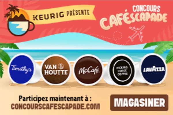 KEURIG PRÉSENTE Caféscapade - Vous pourriez GAGNER 3 prix hebdomadaires de 1000 $ PLUS le grand prix d’une escapade tropicale d’une valeur de 10 000 $