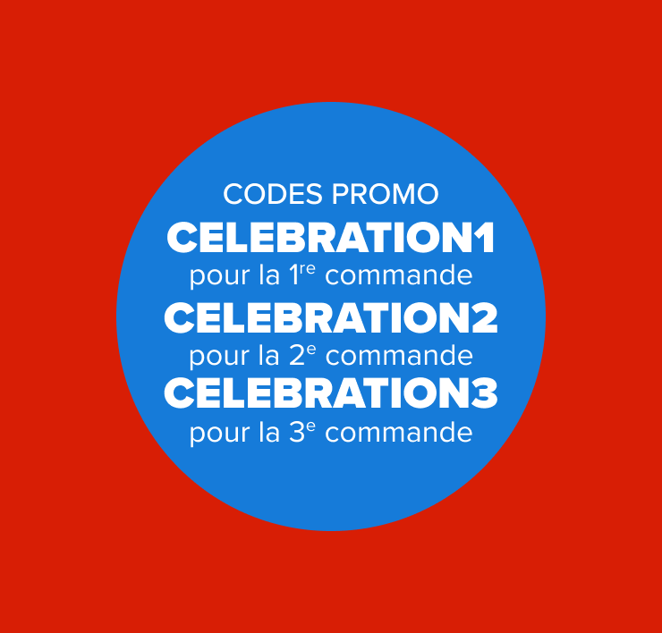 Codes promo - CELEBRATION1 pour la 1re commande - CELEBRATION2 pour la 2e commande - CELEBRATION3 pour la 3e commande