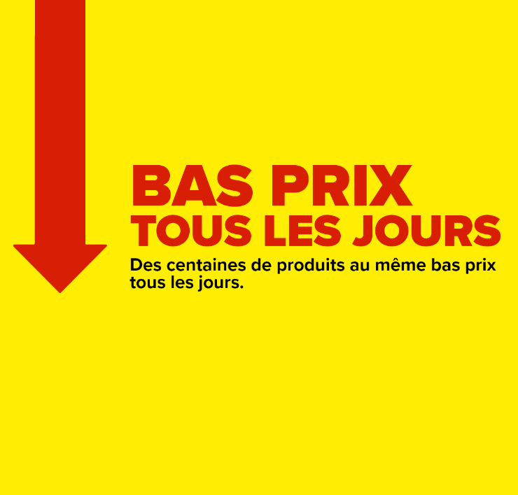 Bas prix tous les jours