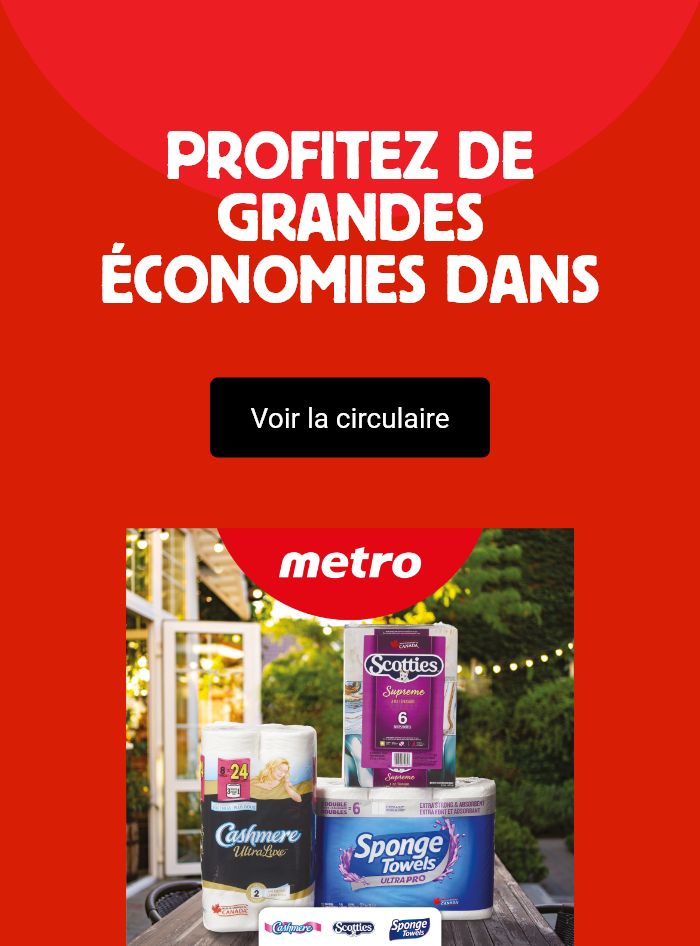 Profitez de grandes économies dans la circulaire - Voir la circulaire
