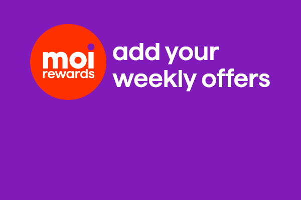 Moi Rewards. Add your weekly offers