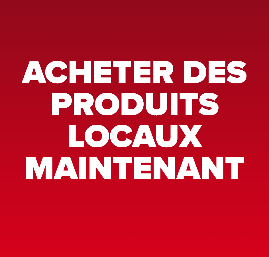 Acheter des produits locaux maintenant