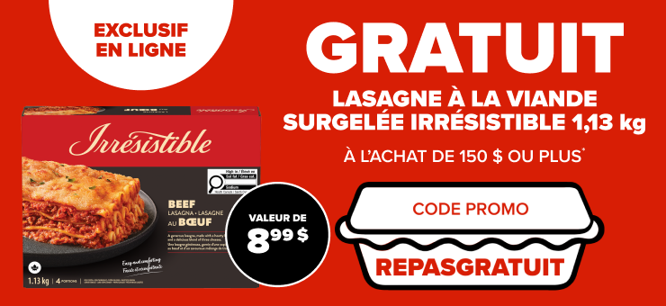 Exclusif en ligne. Lasagne Irrésistible 1.13 kg à l'achat de 150$ ou plus. Code promo REPASGRATUIT