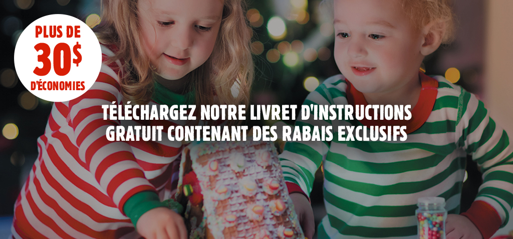 Téléchargez notre livret d'instructions gratuit contenant des rabais exclusifs