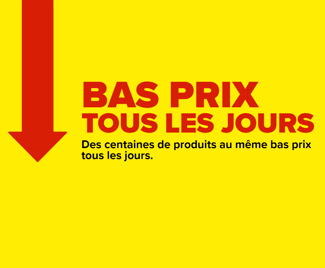 Bas prix tous les jours